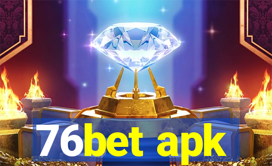 76bet apk